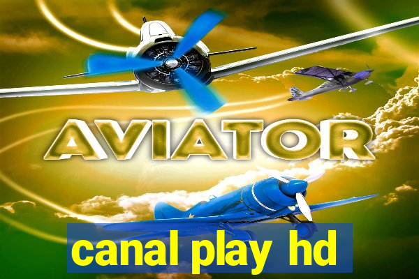 canal play hd